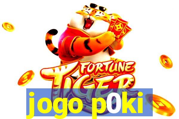 jogo p0ki